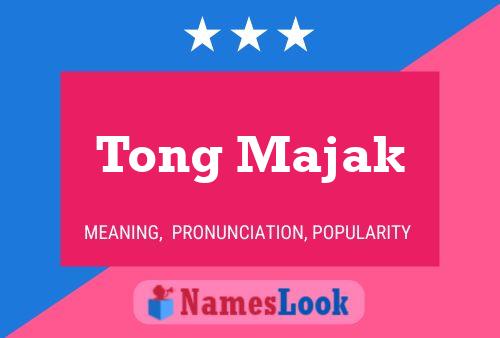 Affiche de nom Tong Majak