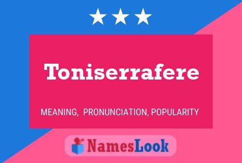 Affiche de nom Toniserrafere