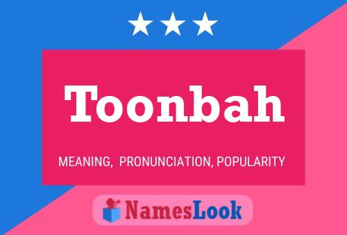 Affiche de nom Toonbah