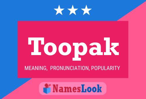 Affiche de nom Toopak