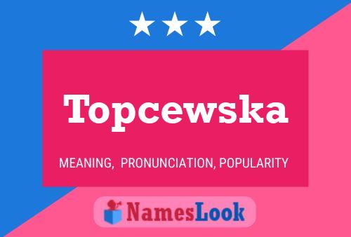 Affiche de nom Topcewska