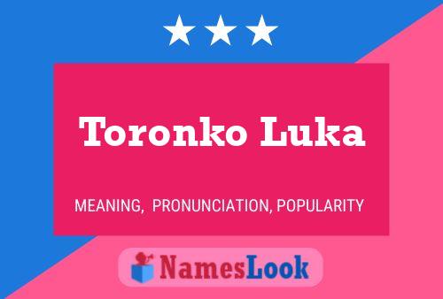 Affiche de nom Toronko Luka