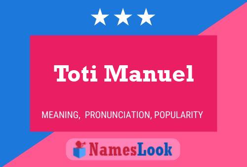 Affiche de nom Toti Manuel