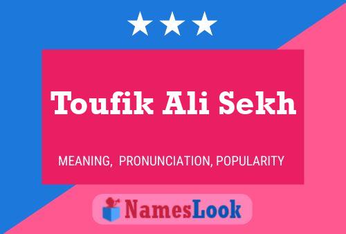 Affiche de nom Toufik Ali Sekh