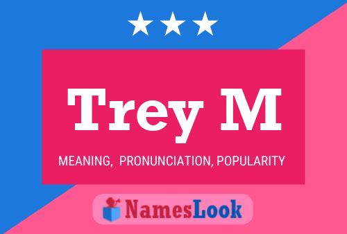 Affiche de nom Trey M