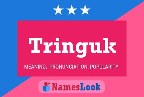 Affiche de nom Tringuk