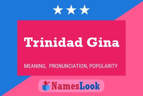 Affiche de nom Trinidad Gina