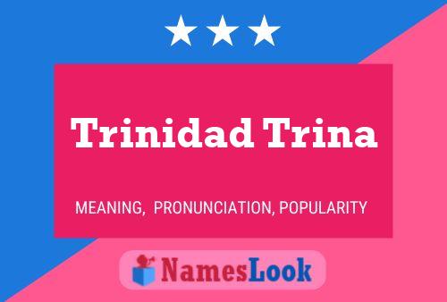 Affiche de nom Trinidad Trina