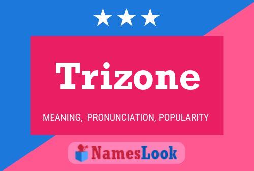 Affiche de nom Trizone