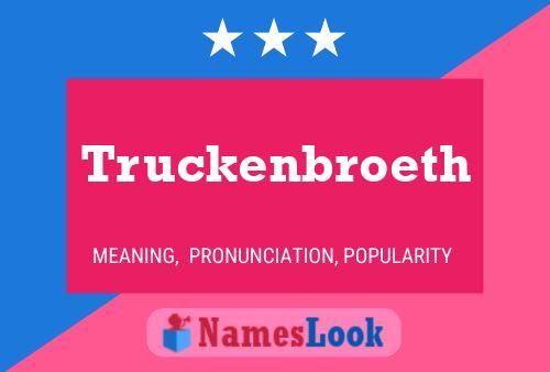 Affiche de nom Truckenbroeth