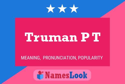 Affiche de nom Truman P T