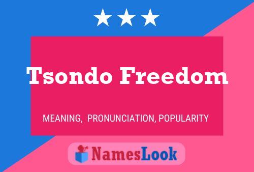 Affiche de nom Tsondo Freedom