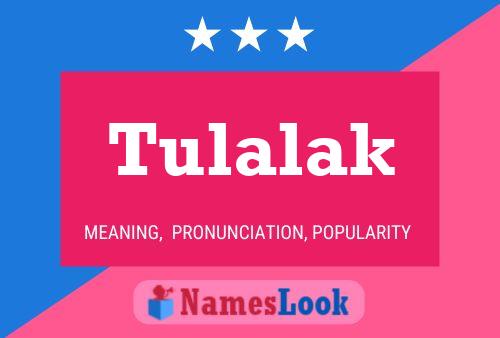 Affiche de nom Tulalak