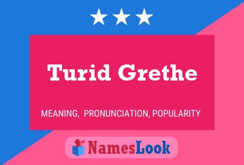 Affiche de nom Turid Grethe