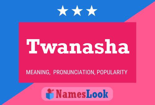 Affiche de nom Twanasha