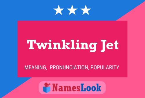 Affiche de nom Twinkling Jet