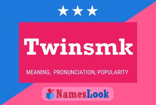 Affiche de nom Twinsmk