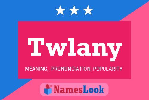 Affiche de nom Twlany