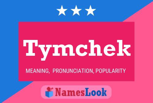 Affiche de nom Tymchek