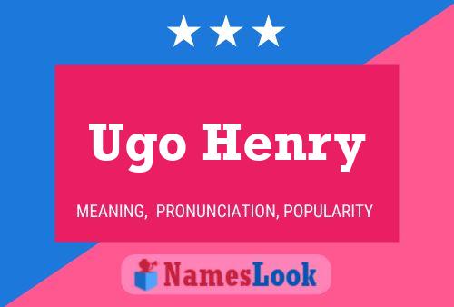 Affiche de nom Ugo Henry