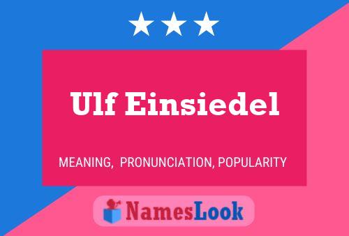 Affiche de nom Ulf Einsiedel