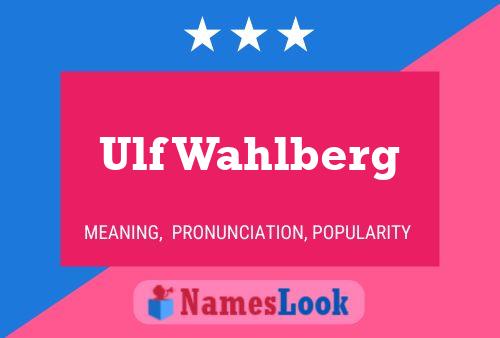 Affiche de nom Ulf Wahlberg