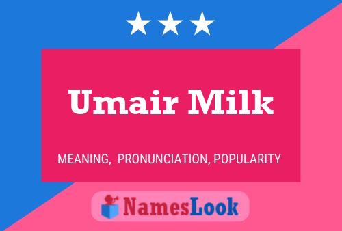 Affiche de nom Umair Milk