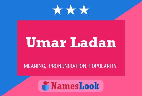 Affiche de nom Umar Ladan