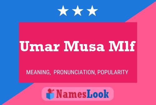 Affiche de nom Umar Musa Mlf