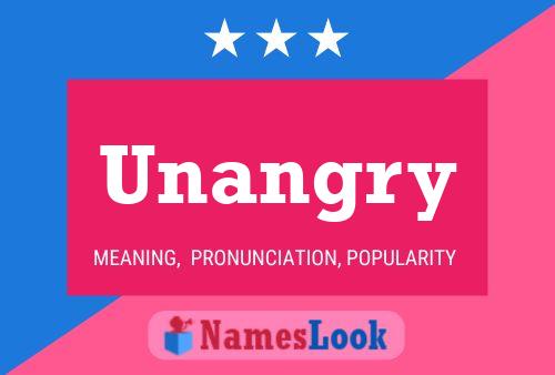 Affiche de nom Unangry