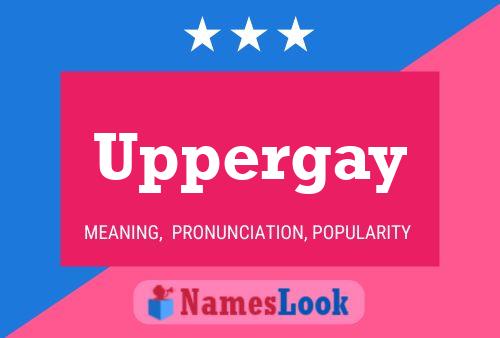 Affiche de nom Uppergay