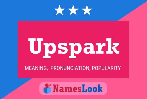 Affiche de nom Upspark