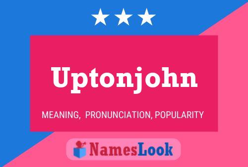 Affiche de nom Uptonjohn