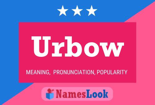 Affiche de nom Urbow