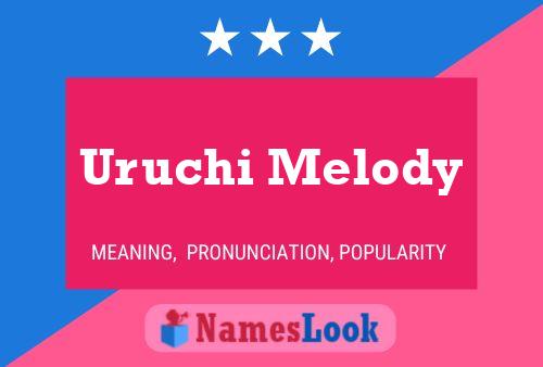 Affiche de nom Uruchi Melody