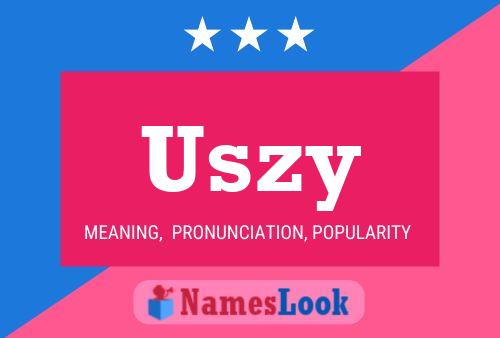 Affiche de nom Uszy