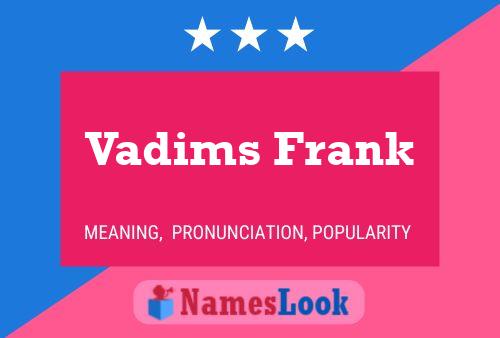 Affiche de nom Vadims Frank