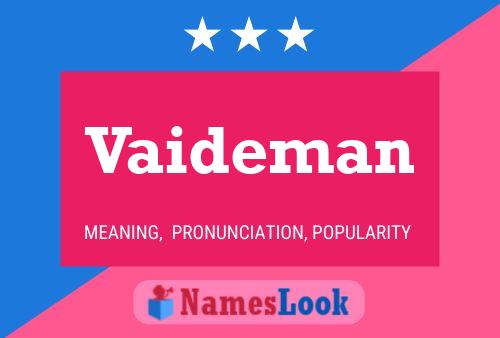 Affiche de nom Vaideman
