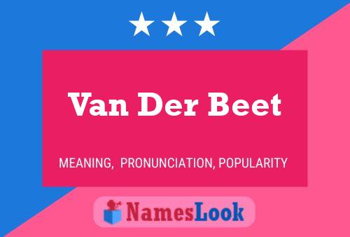 Affiche de nom Van Der Beet