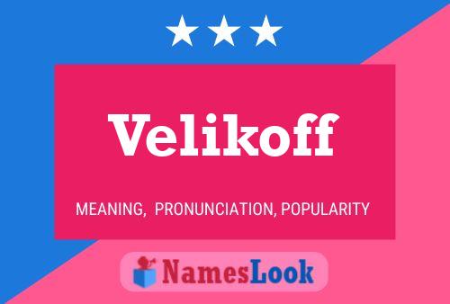 Affiche de nom Velikoff