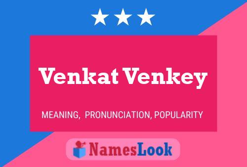 Affiche de nom Venkat Venkey