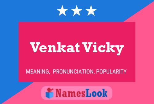 Affiche de nom Venkat Vicky