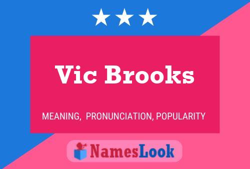 Affiche de nom Vic Brooks