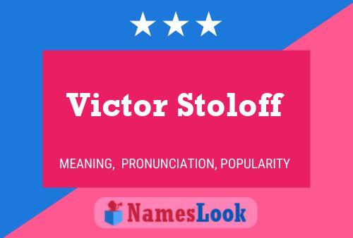 Affiche de nom Victor Stoloff