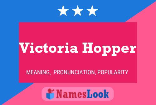 Affiche de nom Victoria Hopper