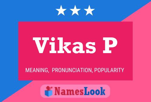 Affiche de nom Vikas P