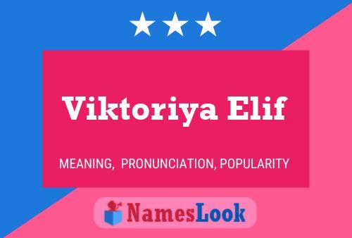 Affiche de nom Viktoriya Elif