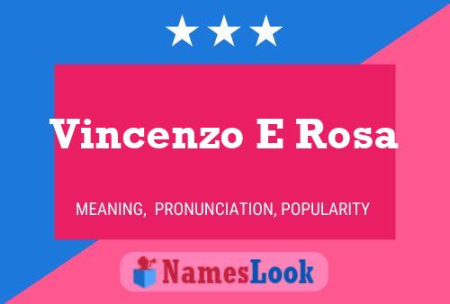 Affiche de nom Vincenzo E Rosa