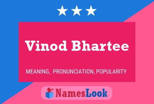 Affiche de nom Vinod Bhartee