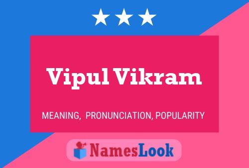 Affiche de nom Vipul Vikram